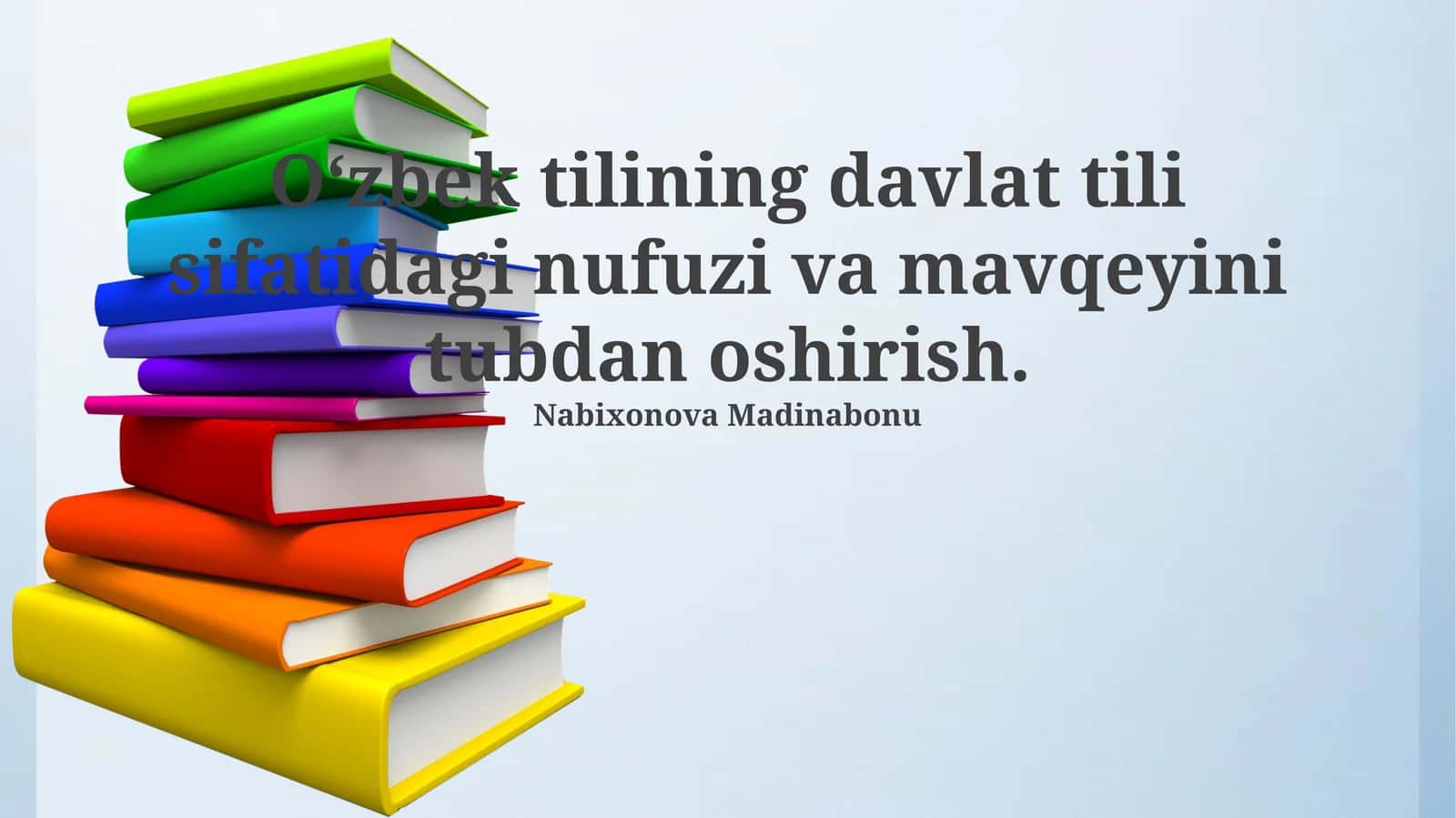 Davlat tili va uning maqomini oshirishning asoslari