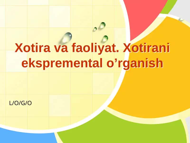 Xotira va faoliyat. Xotirani ekspremental o’rganish