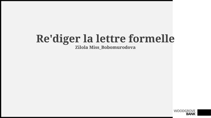 Re'diger la lettre formelle