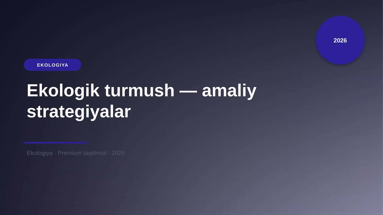 Ekologik turmush — amaliy strategiyalar