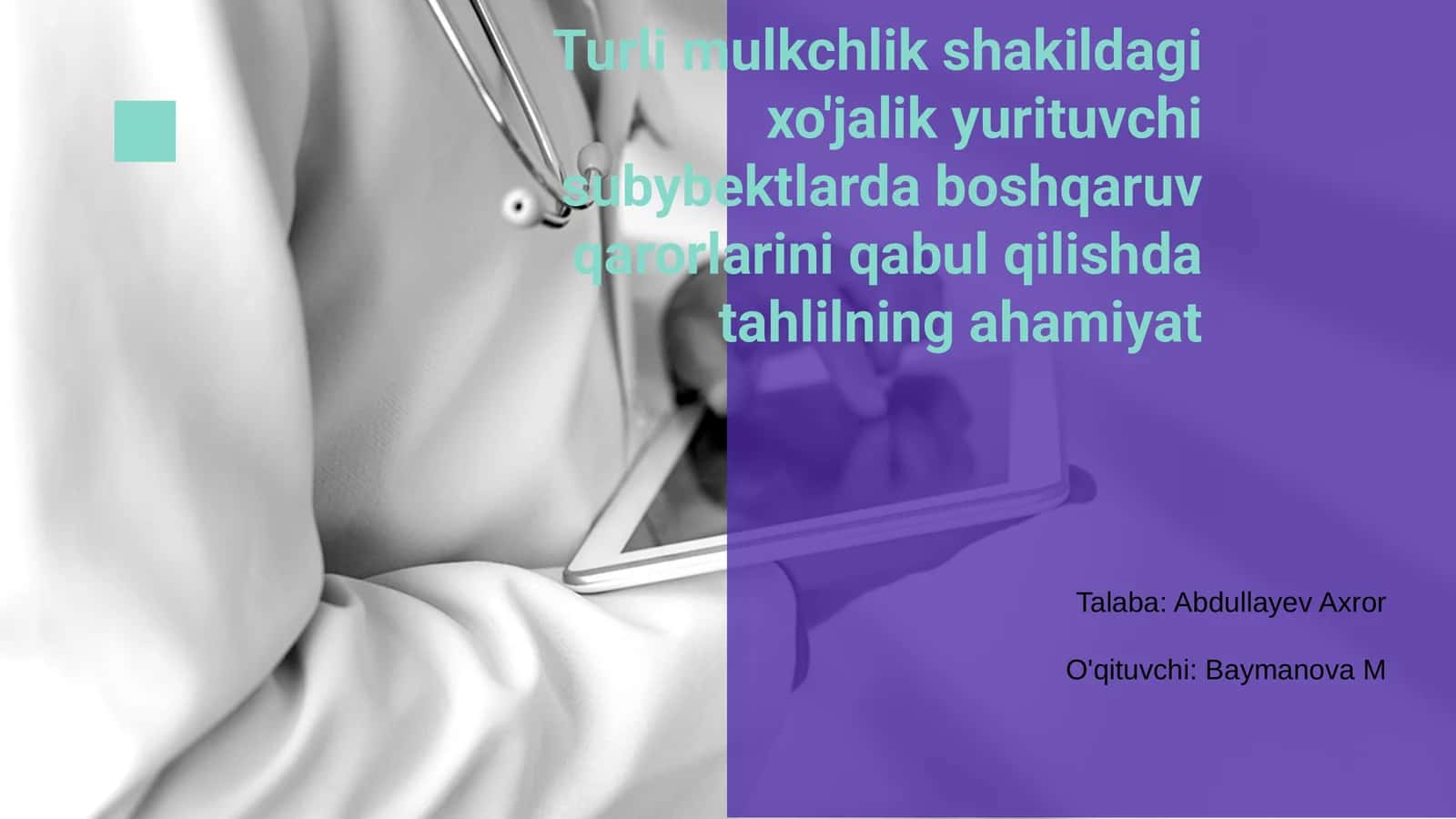 Turli mulkchilik shaklidagi xo‘jalik subyektlarida boshqaruv qarorlarining tahlili