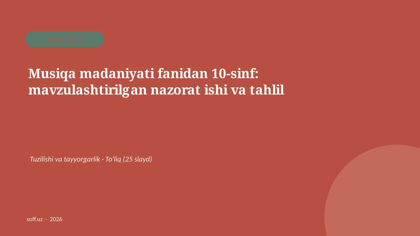 Musiqa madaniyati fanidan 10-sinf: mavzulashtirilgan nazorat ishi va tahlil