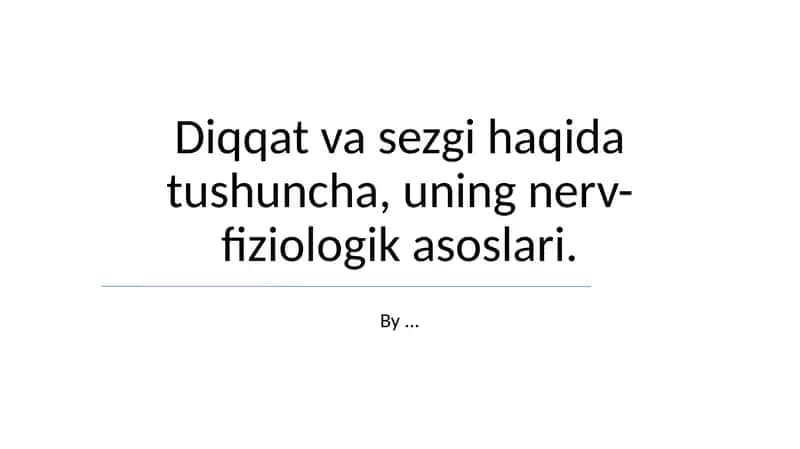 Sezgiviy va Diqqatning Nerv-fiziologik Asoslari