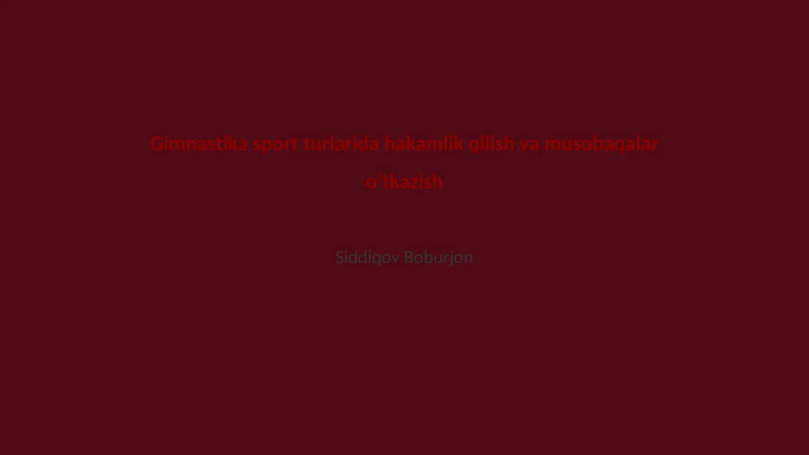Gimnastika sport turlarida hakamlik qilish va musobaqalar oʻtkazish