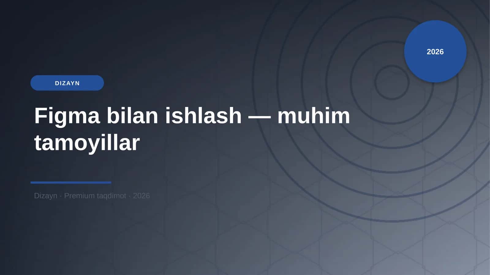 Figma bilan ishlash — muhim tamoyillar