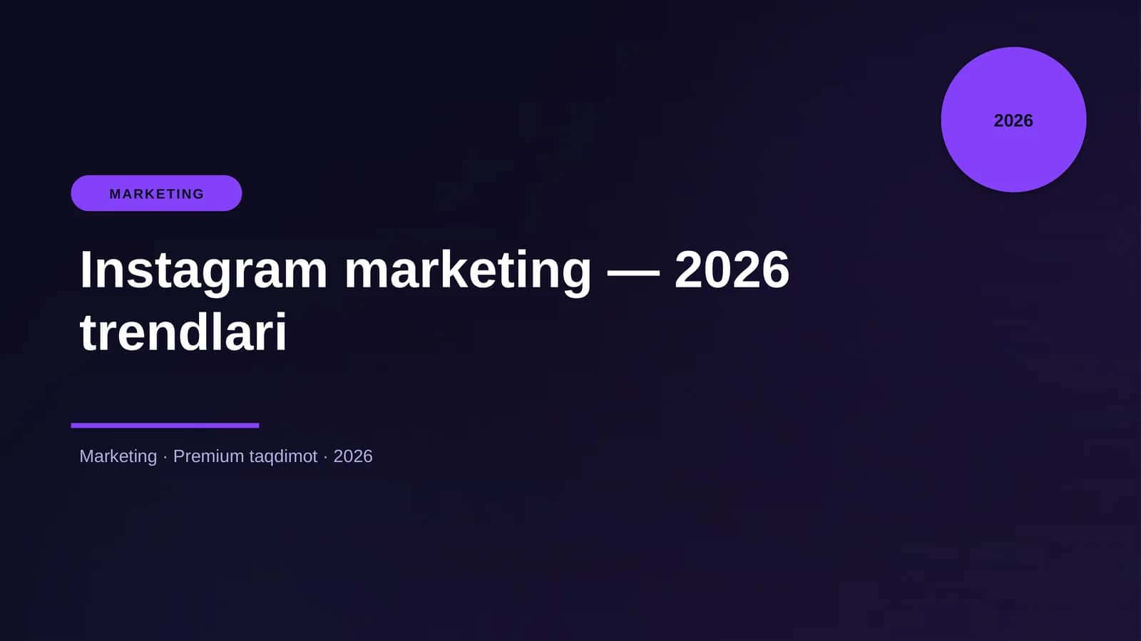 Instagram marketing — 2026 trendlari