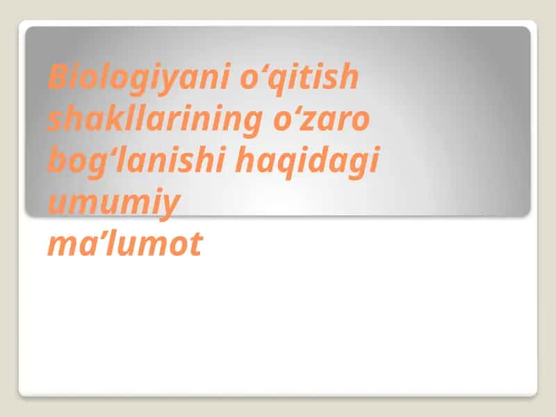 Biologiya O'qitish Usullari