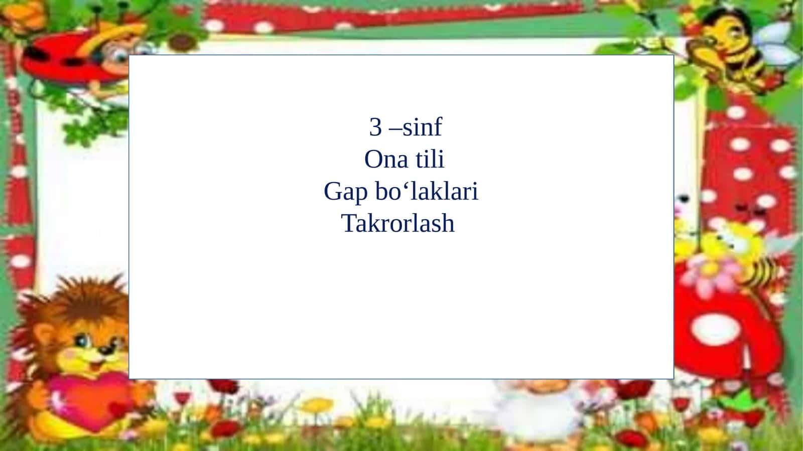 3-sinf Ona tilidan Gap bo'laklari dars ishlanma