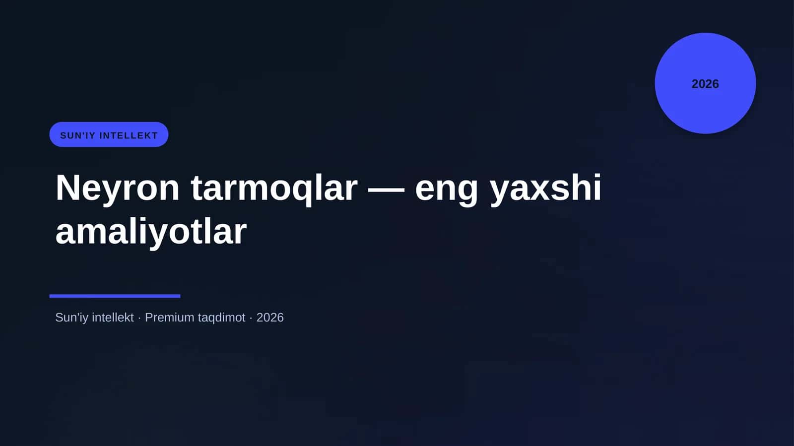 Neyron tarmoqlar — eng yaxshi amaliyotlar