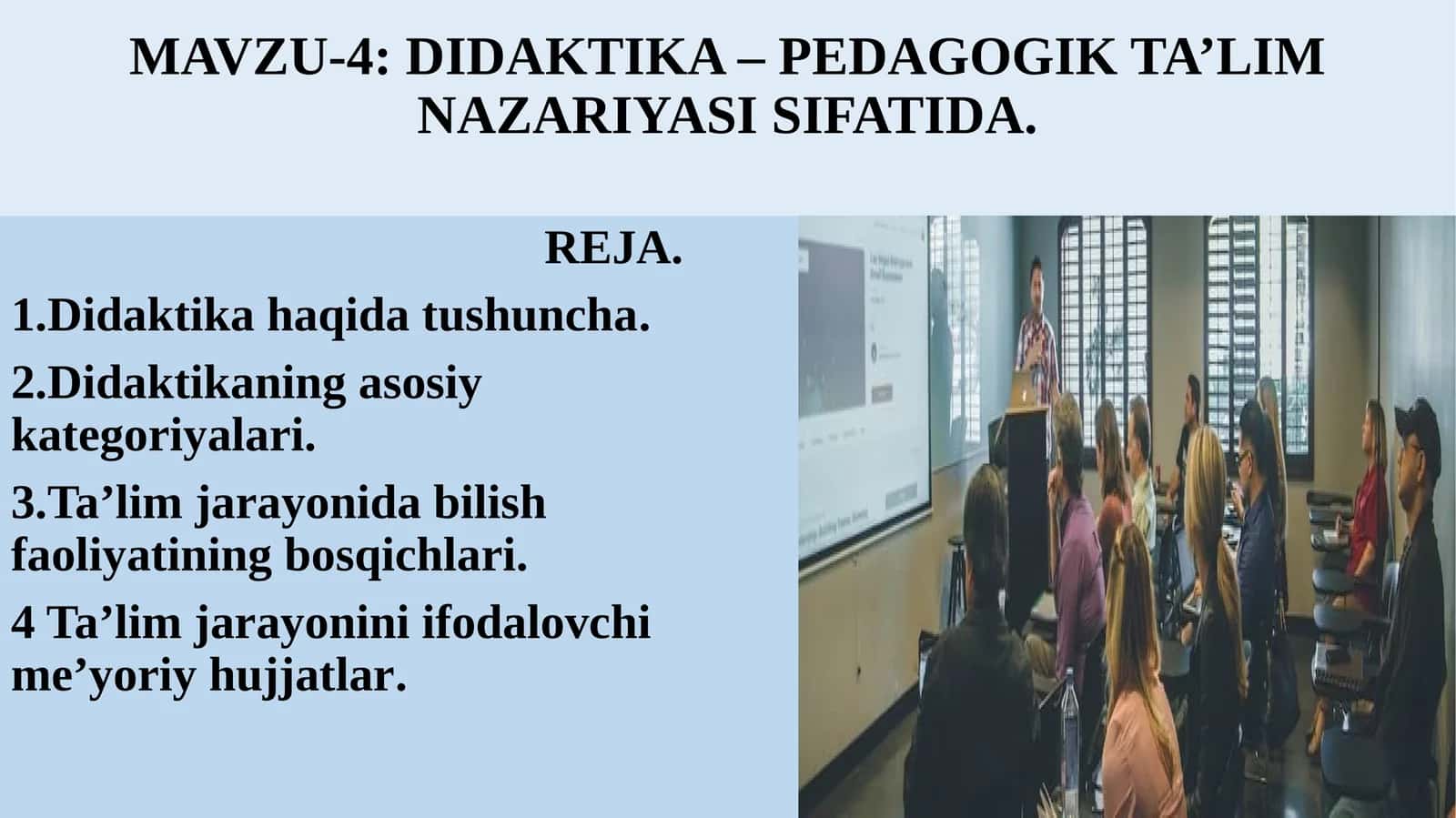 DIDAKTIKA – PEDAGOGIK TA’LIM NAZARIYASI SIFATIDA