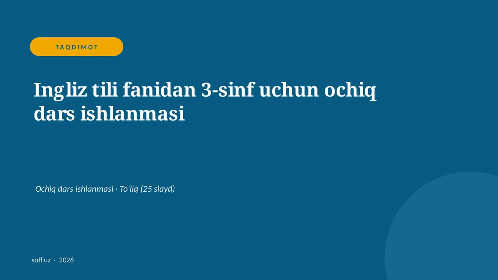 Ingliz tili fanidan 3-sinf uchun ochiq dars ishlanmasi