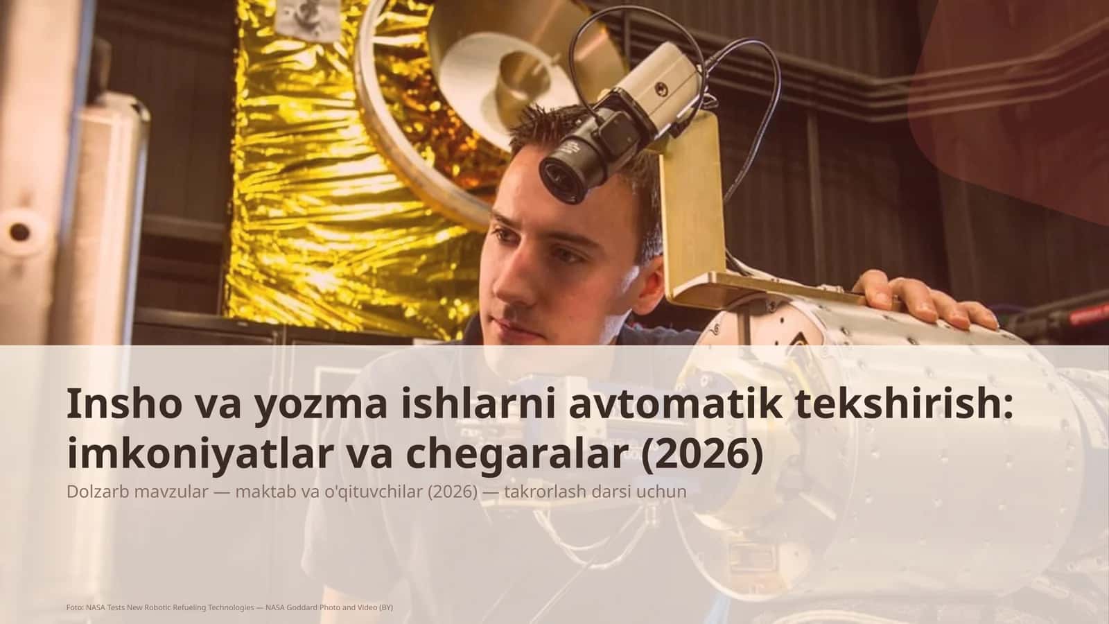 Insho va yozma ishlarni avtomatik tekshirish: imkoniyatlar va chegaralar (2026)