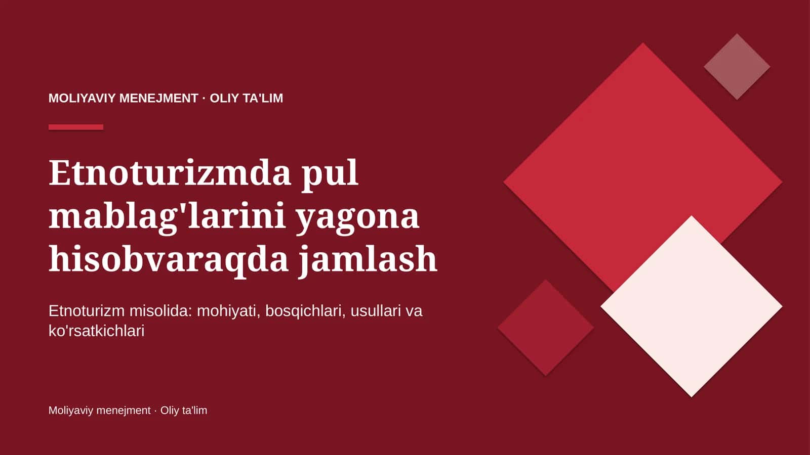 Etnoturizmda pul mablag'larini yagona hisobvaraqda jamlash