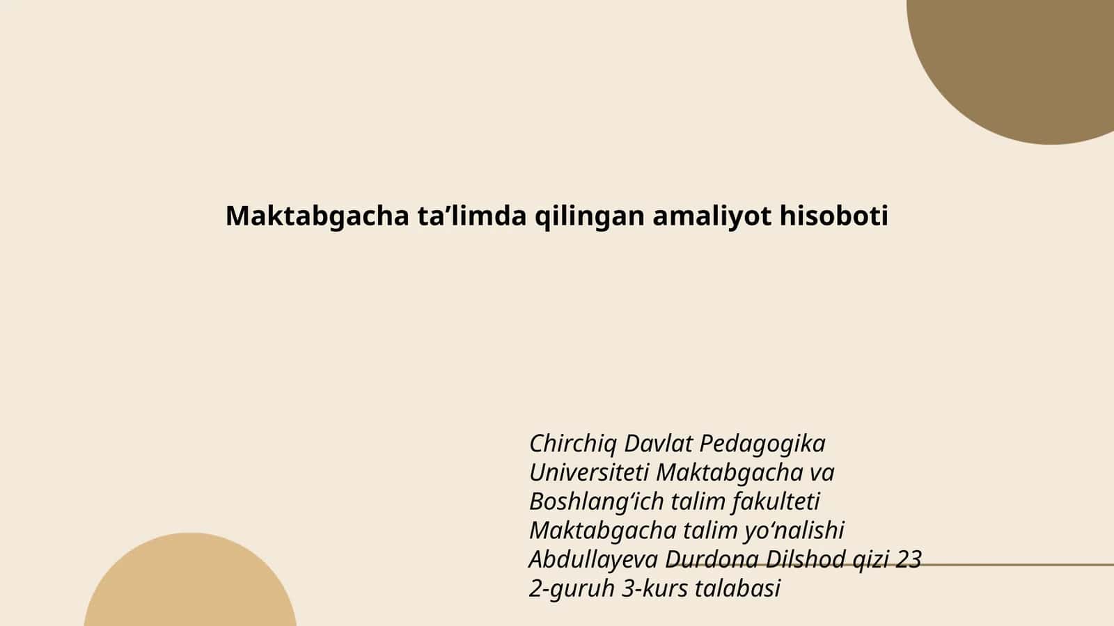 Maktabgacha taʼlimda qilingan amaliyot hisoboti