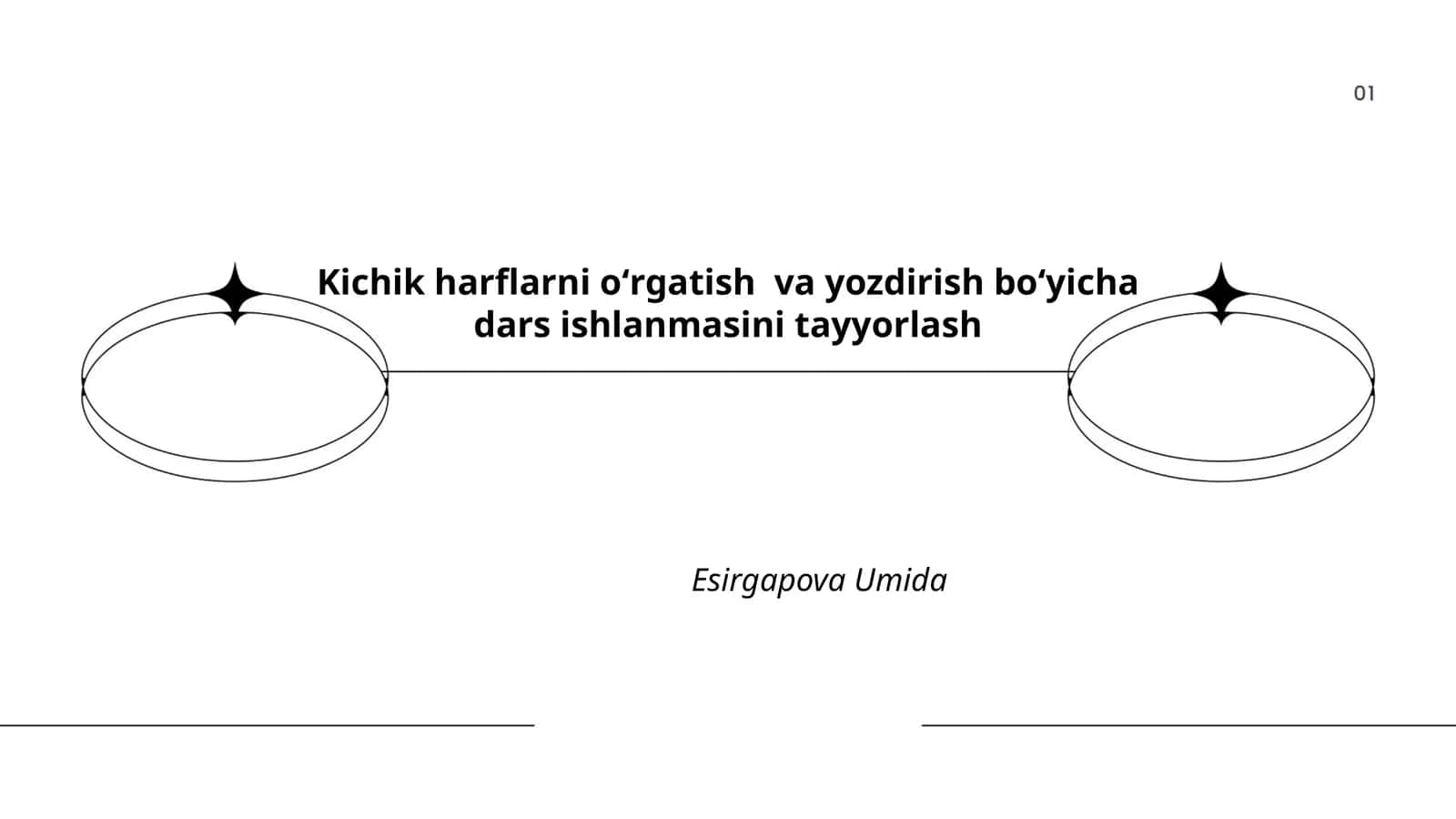 Kichik harflarni oʻrgatish va yozdirish boʻyicha dars ishlanmasini tayyorlash