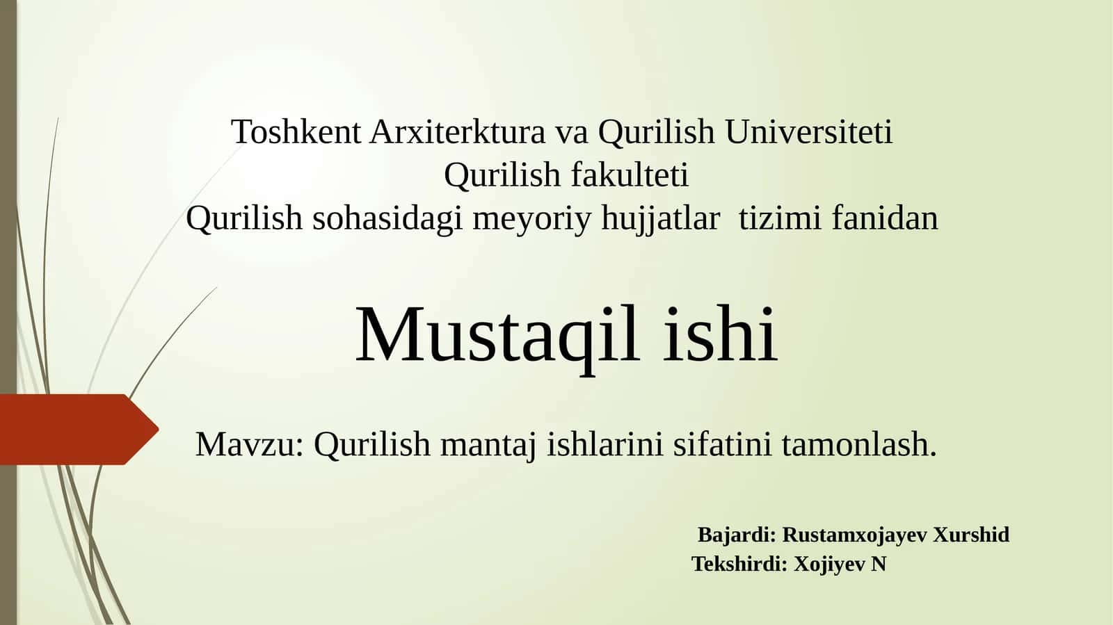 Qurilish mantaj ishlarining sifatini taminlash