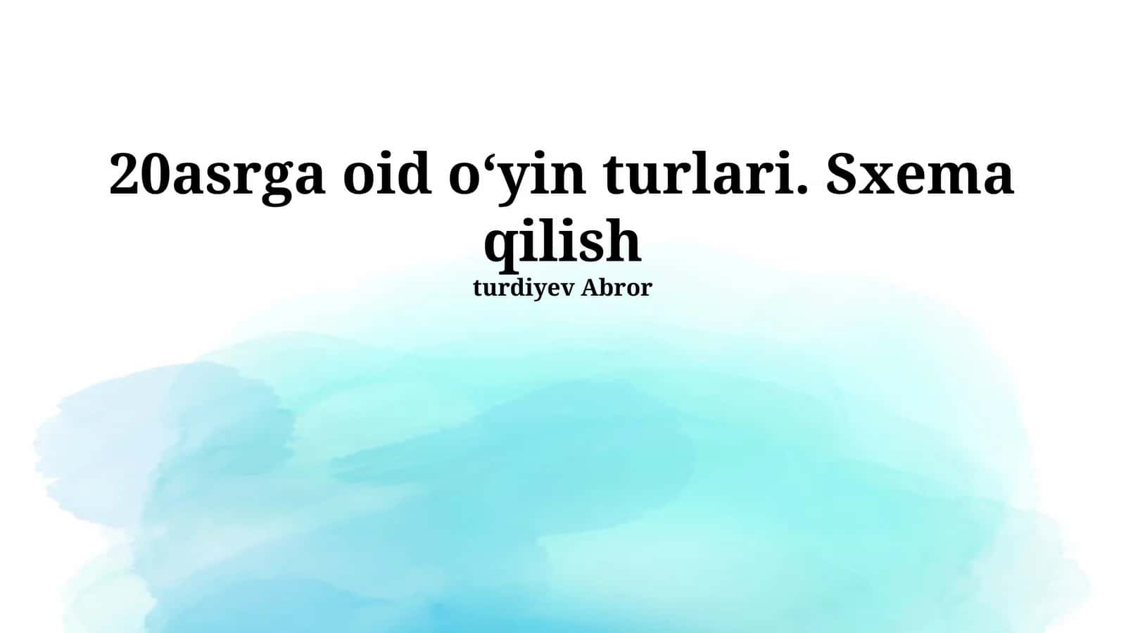 20asrga oid oʻyin turlari. Sxema qilish