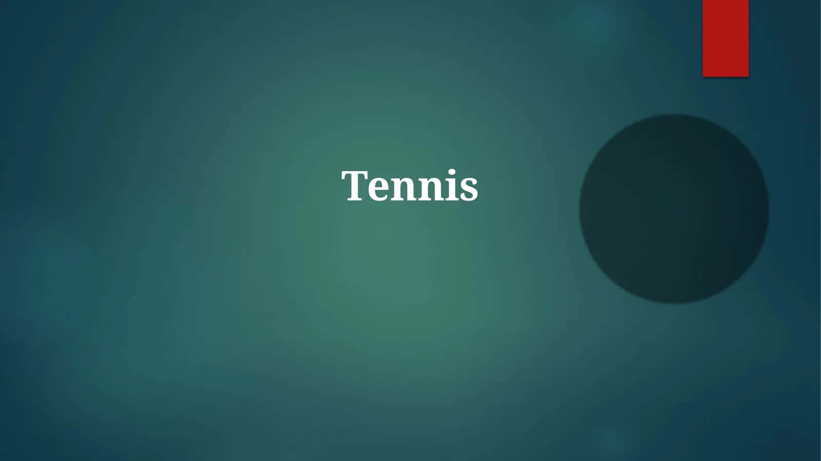 Tennis