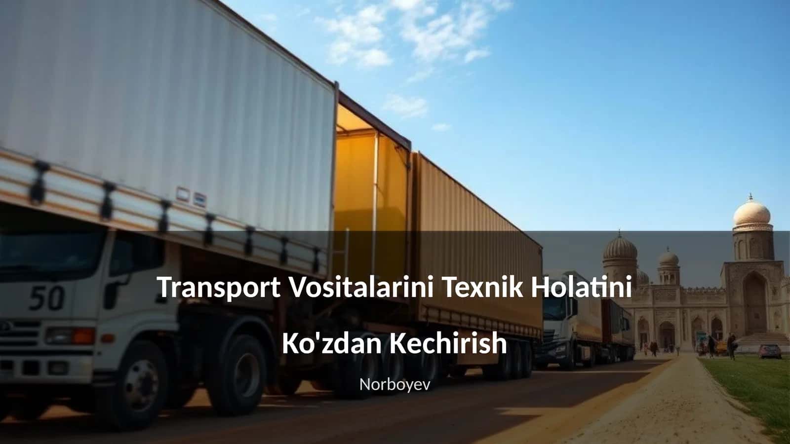 Transport Vositalarini Texnik Holatini Ko'zdan Kеchirish
