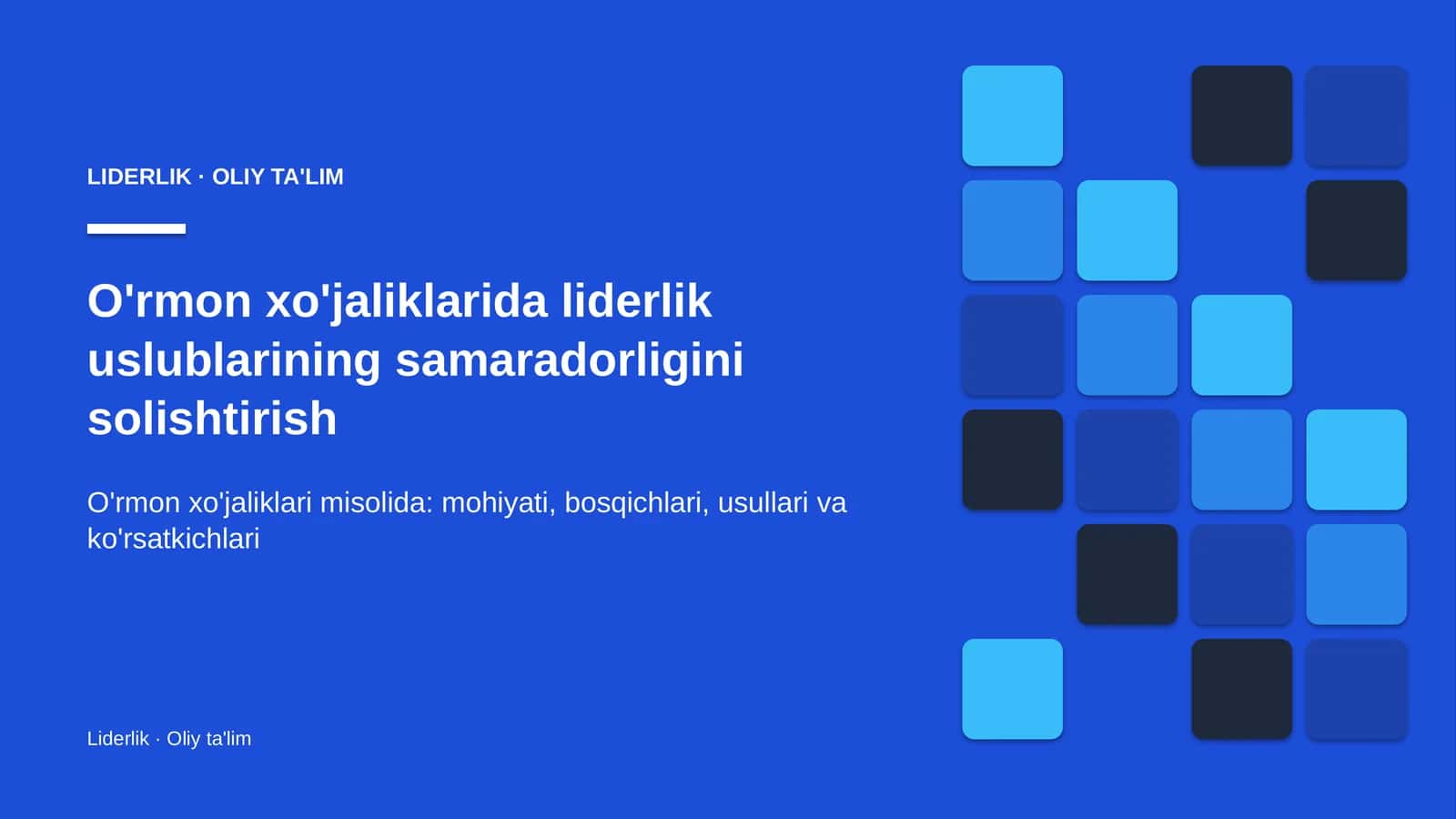 o'rmon xo'jaliklarida liderlik uslublarining samaradorligini solishtirish 2025