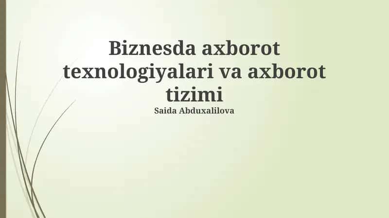 Biznesda axborot texnologiyalari va axborot tizimi