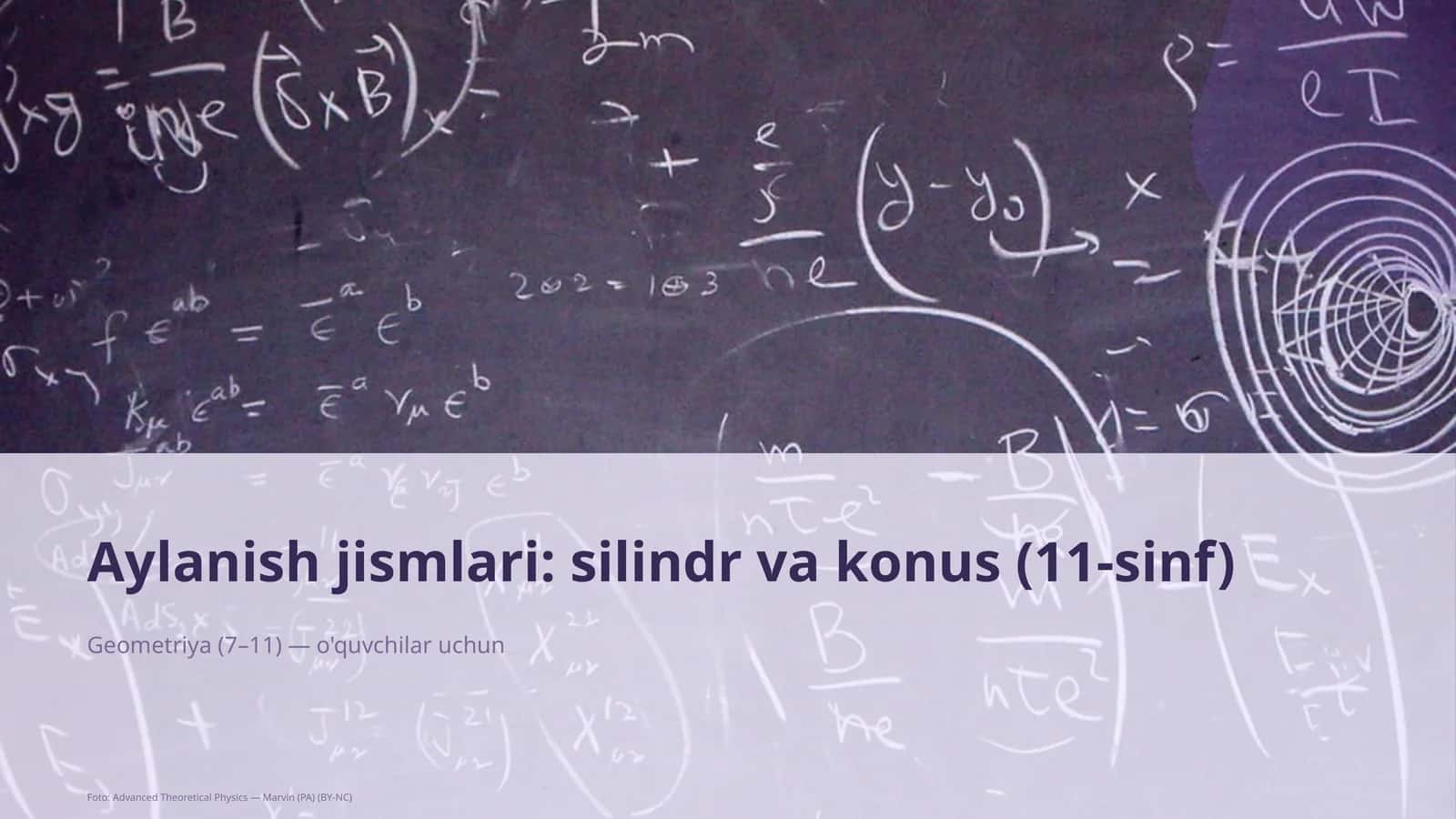 Aylanish jismlari: silindr va konus (11-sinf)