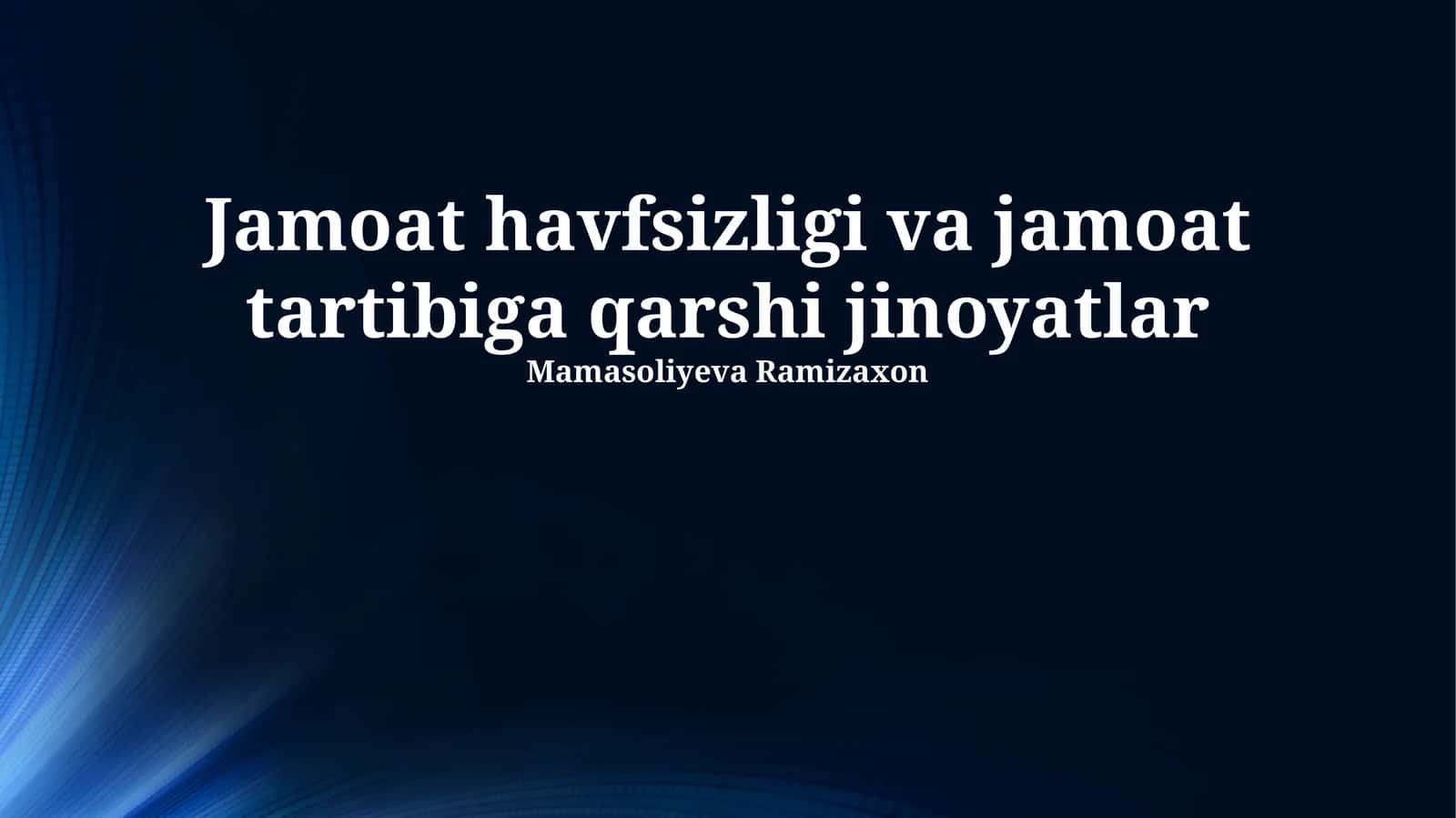Jamoat havfsizligi va jamoat tartibiga qarshi jinoyatlar