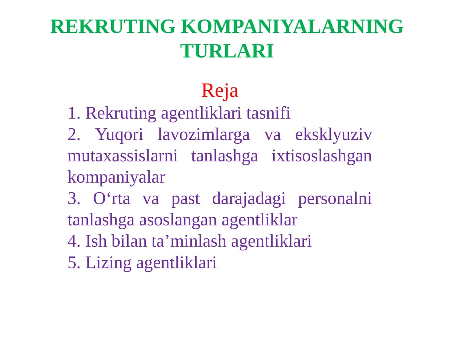 REKRUTING KOMPANIYALARNING TURLARI