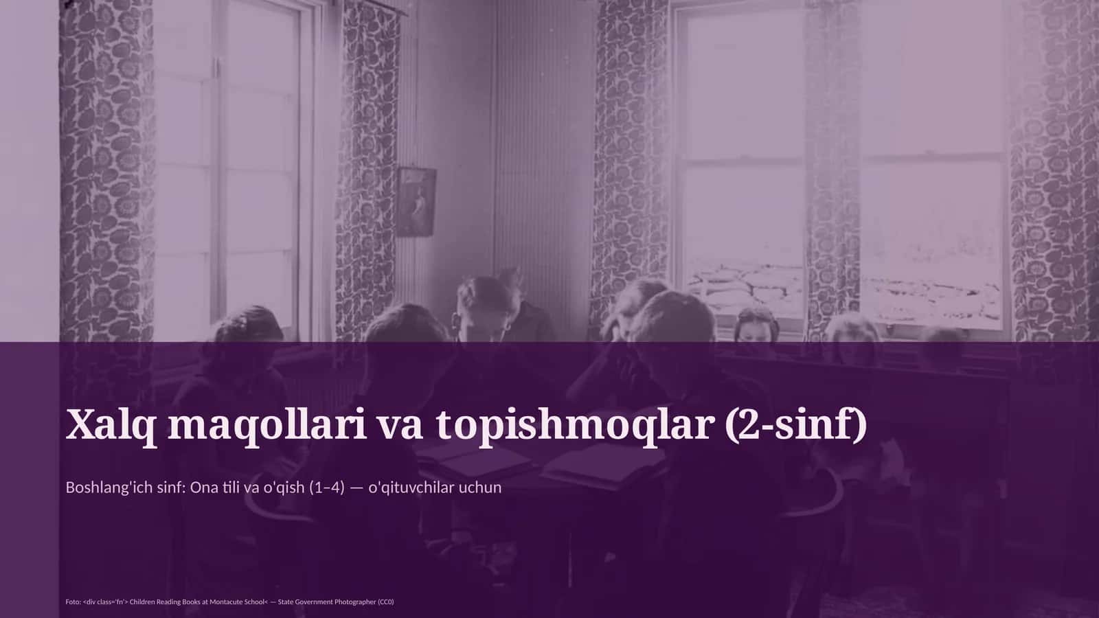 Xalq maqollari va topishmoqlar (2-sinf)