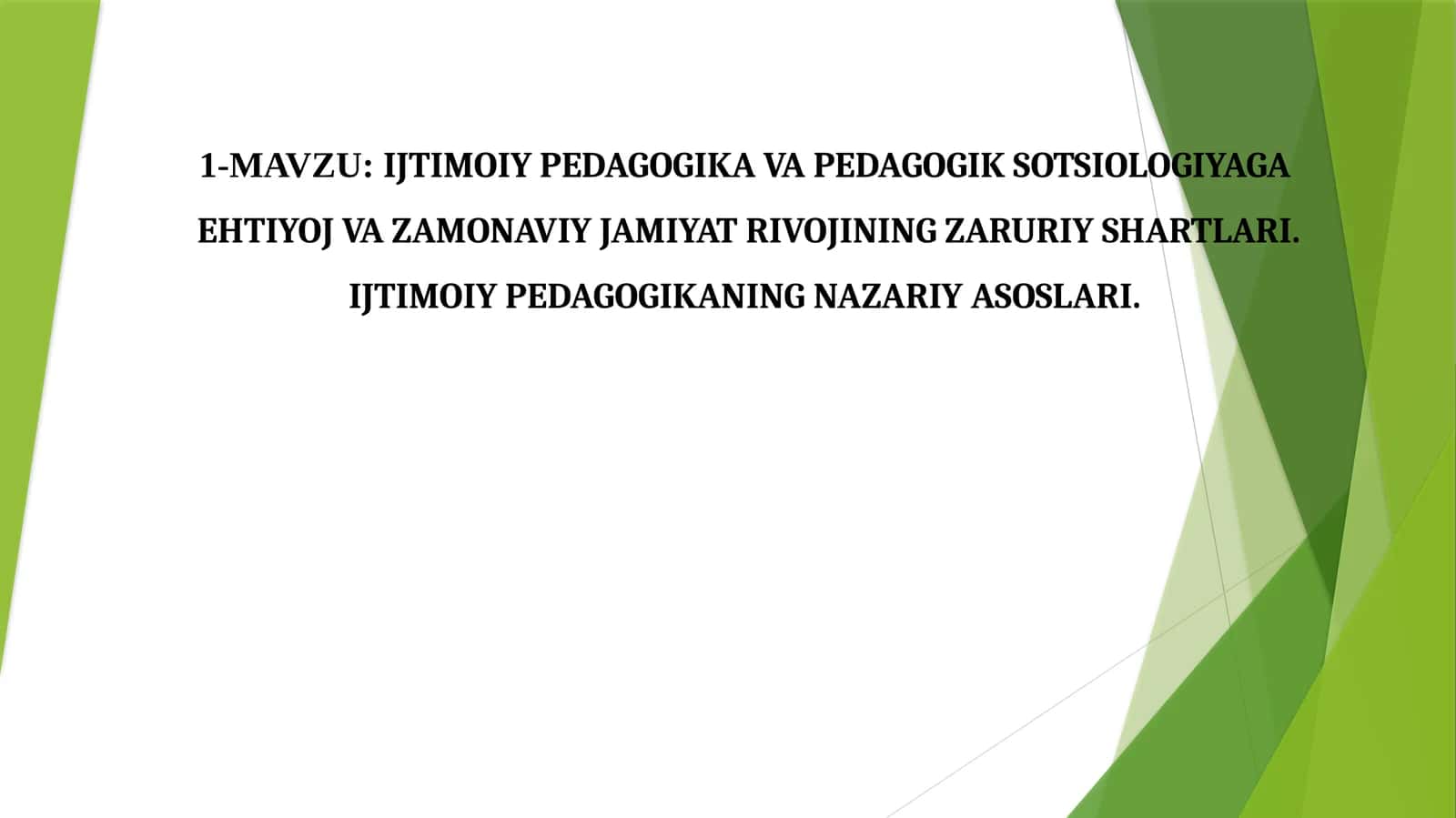 IJTIMOIY PEDAGOGIKA VA PEDAGOGIK SOTSIOLOGIYAGA EHTIYOJ VA ZAMONAVIY JAMIYAT RIVOJINING ZARURIY SHARTLARI.IJTIMOIY PEDAGOGIKANING NAZARIY ASOSLARI