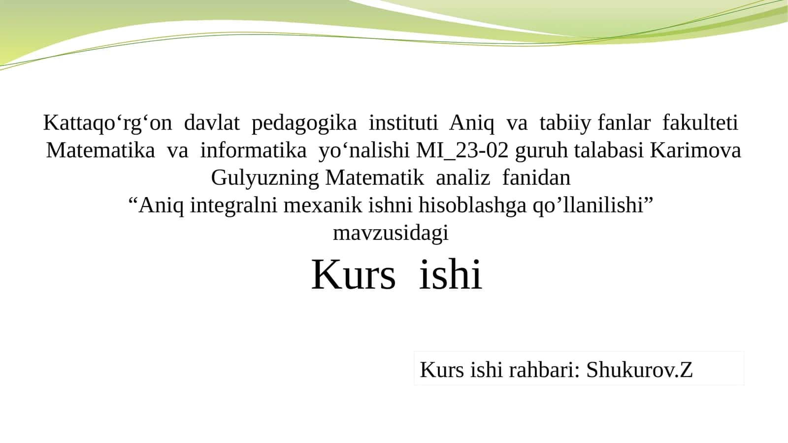 Aniq integral va uning mexanikadagi o'rni