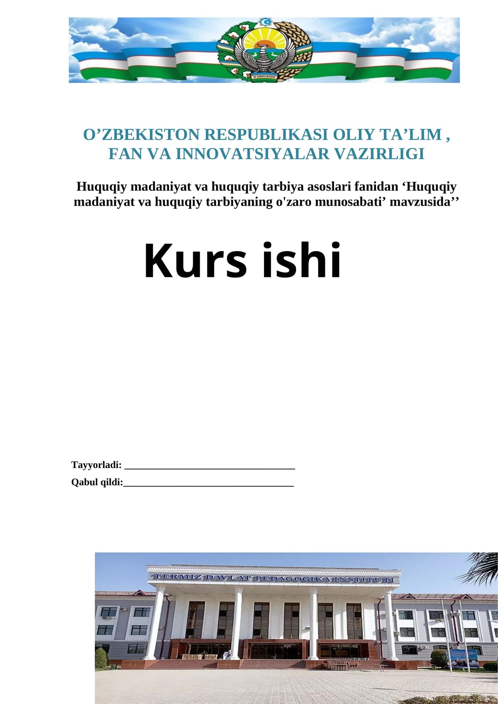 Huquqiy madaniyat va huquqiy tarbiya asoslari fanidan ‘Huquqiy madaniyat va huquqiy tarbiyaning o'zaro munosabati’ mavzusida’’ Kurs ishi