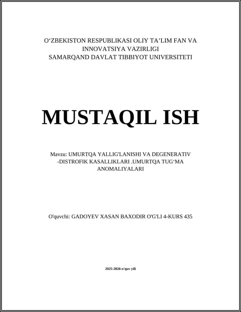 UMURTQA YALLIG'LANISHI VA DEGENERATIV -DISTROFIK KASALLIKLARI.UMURTQA TUGʻMA ANOMALIYALARI