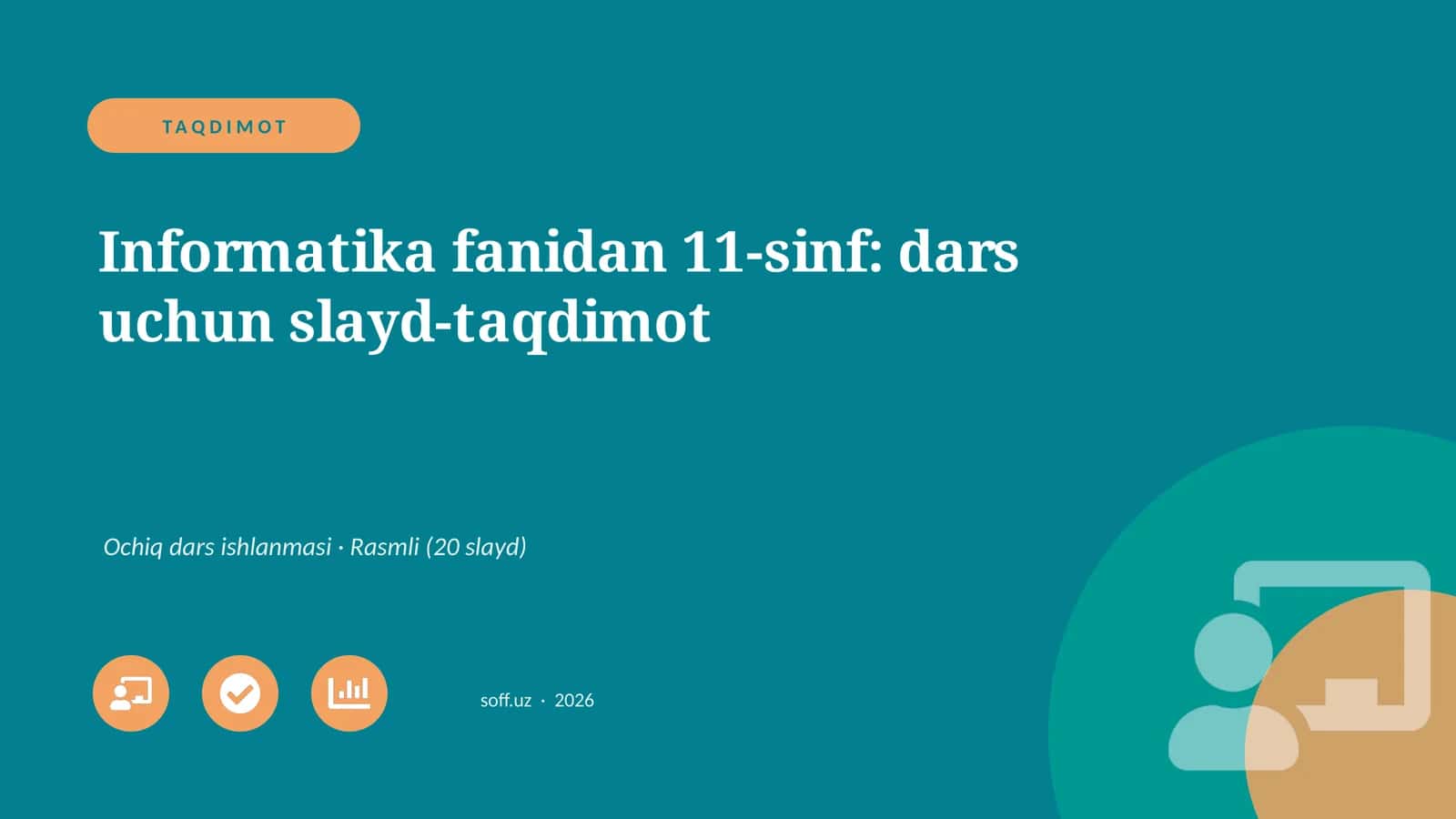Informatika fanidan 11-sinf: dars uchun slayd-taqdimot