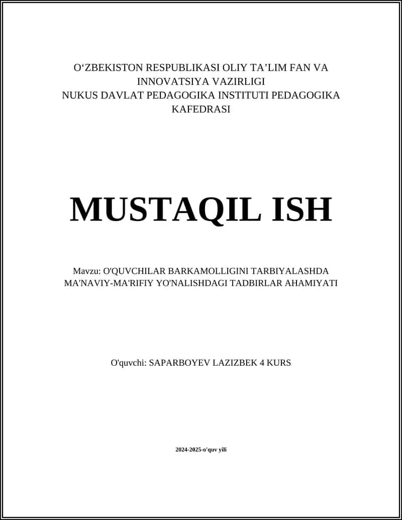 O'QUVCHILAR BARKAMOLLIGINI TARBIYALASHDA MA'NAVIY-MA'RIFIY YO'NALISHDAGI TADBIRLAR AHAMIYATI