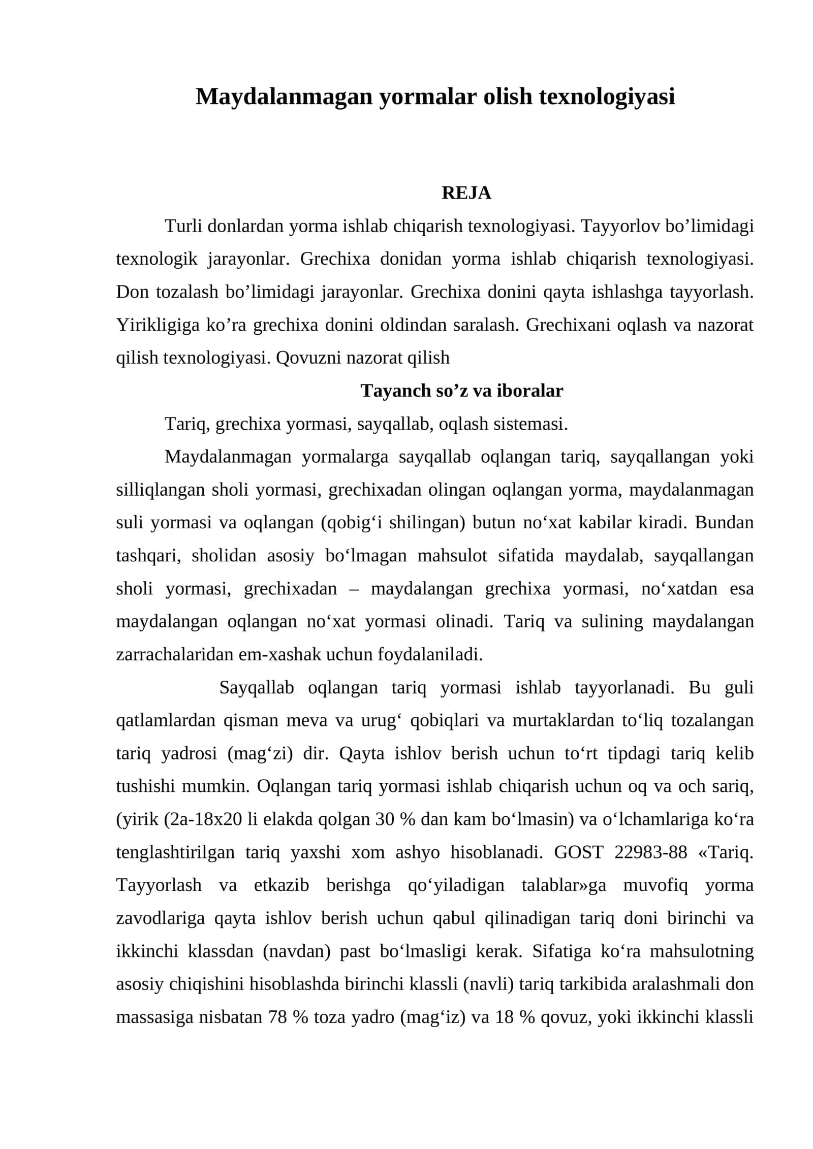 Maydalanmagan yormalar olish texnologiyasi