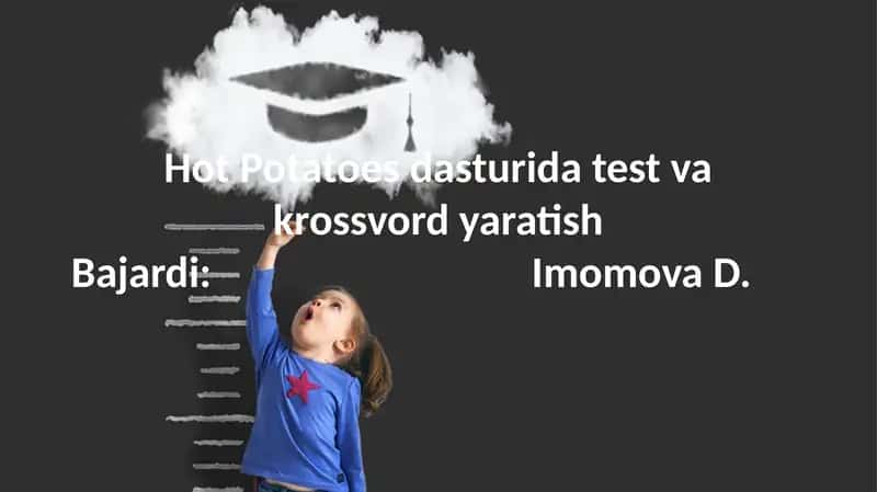 Hot Potatoes dasturida test va krossvord yaratish