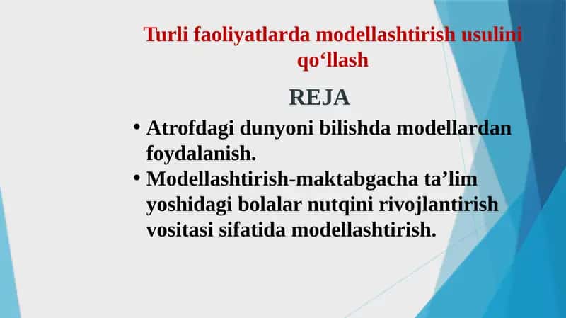Turli faoliyatlarda modellashtirish usulini qo‘llash