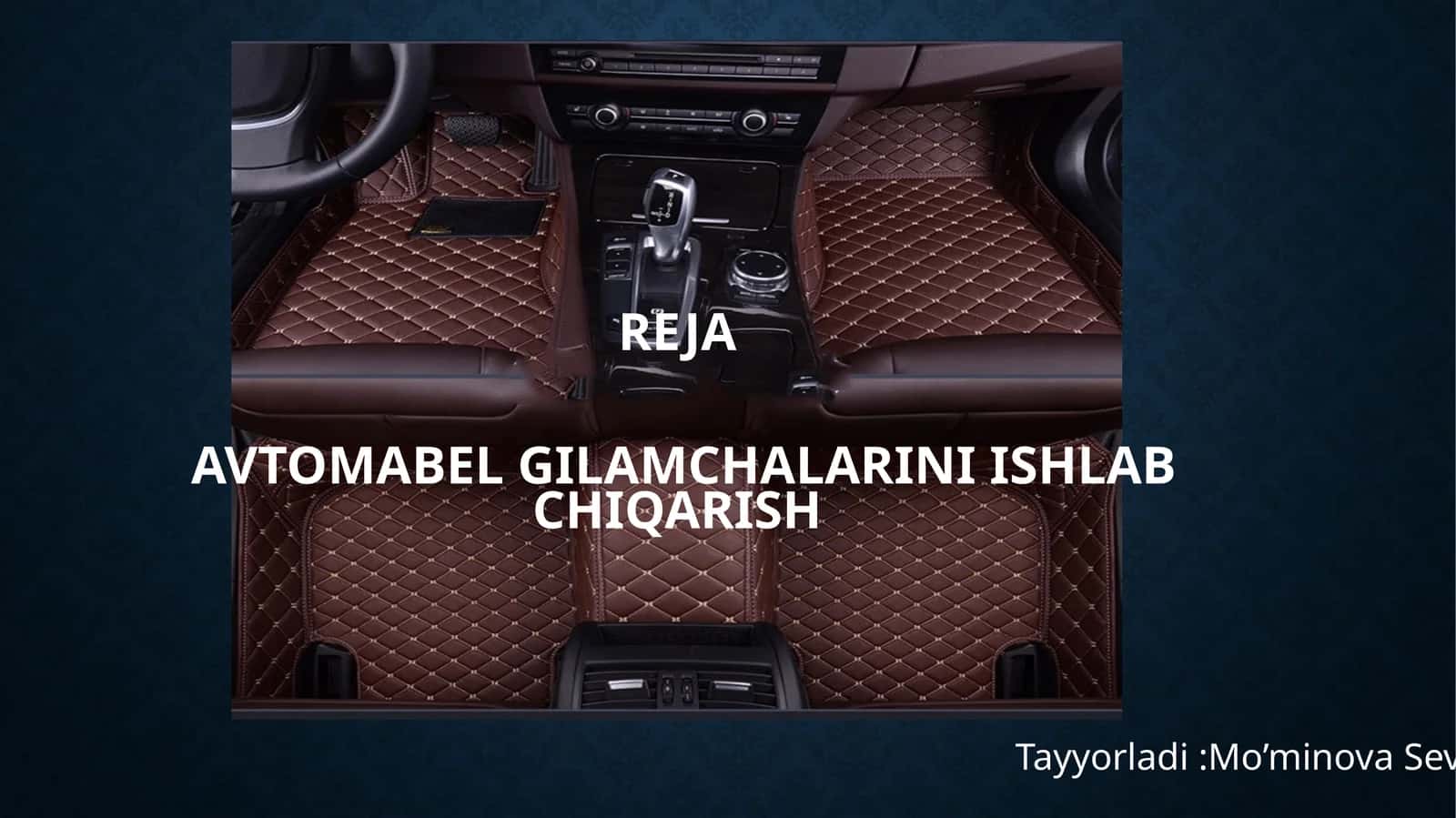rejaAvtomabel gilamchalarini ishlab chiqarish