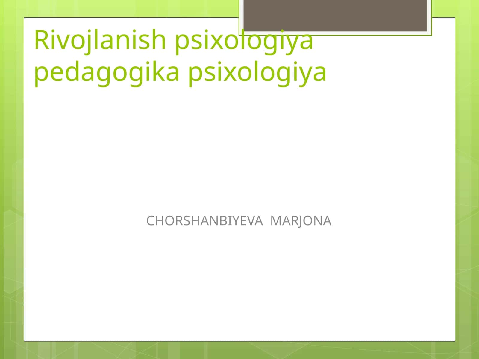 PSIXOLOGIK MAKTABLAR RIVOJLANISHI