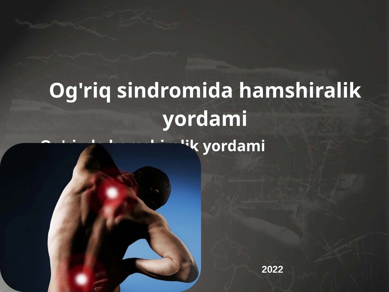 Og'riq sindromida hamshiralik yordami