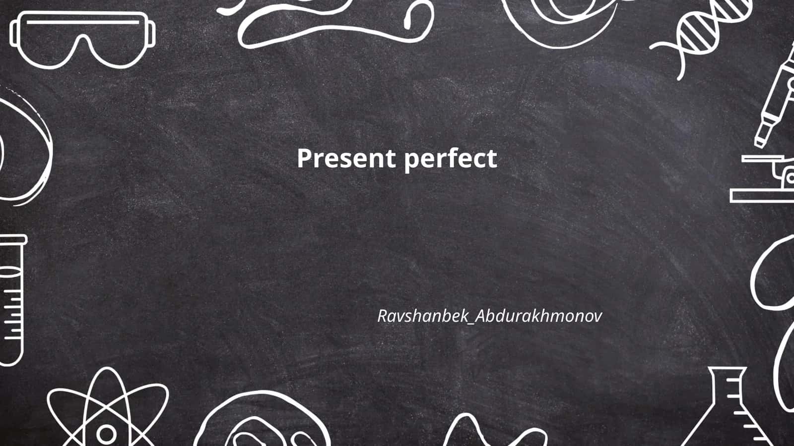 Present perfect
