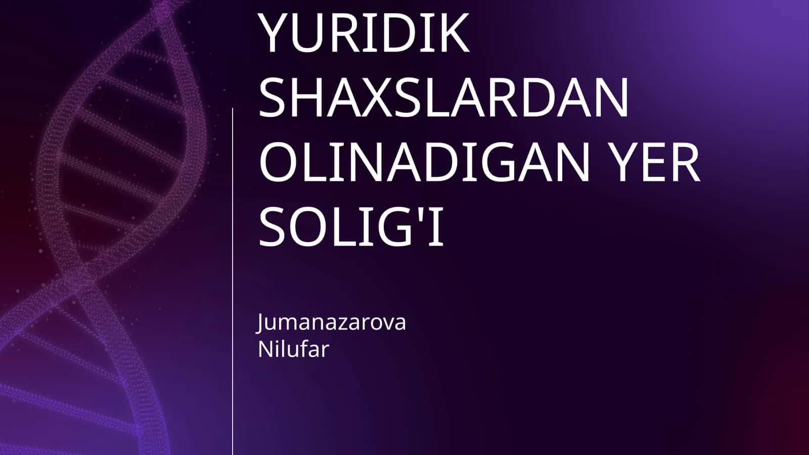 YURIDIK SHAXSLARDAN OLINADIGAN YER SOLIG'I