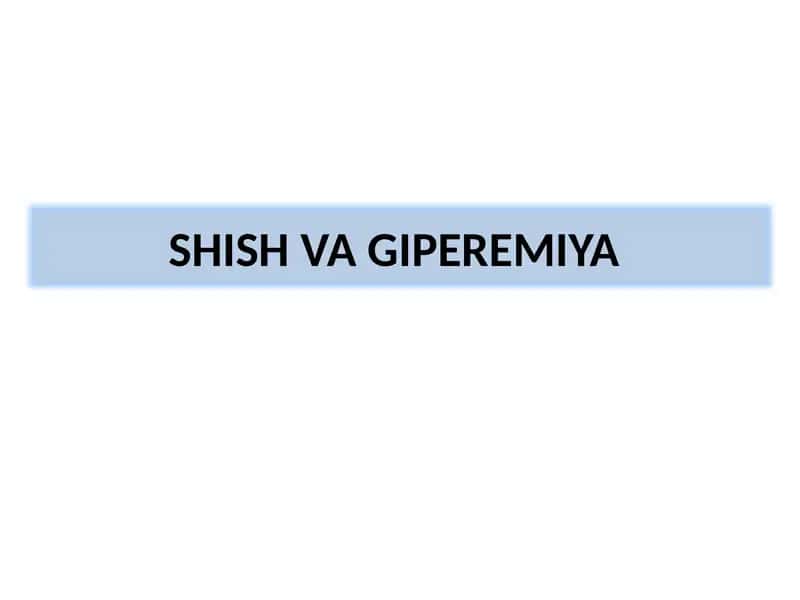 SHISH VA GIPEREMIYA