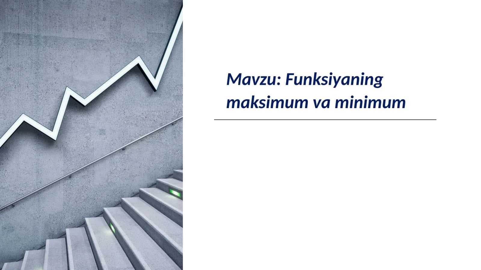 Funksiyaning maksimum va minimum