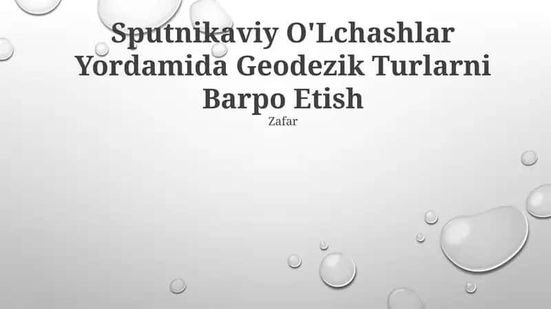 Sputnikaviy O'Lchashlar Yordamida Geodezik Turlarni Barpo Etish