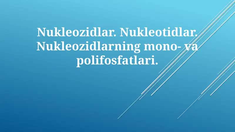 Nukleozidlar va Nukleotidlar