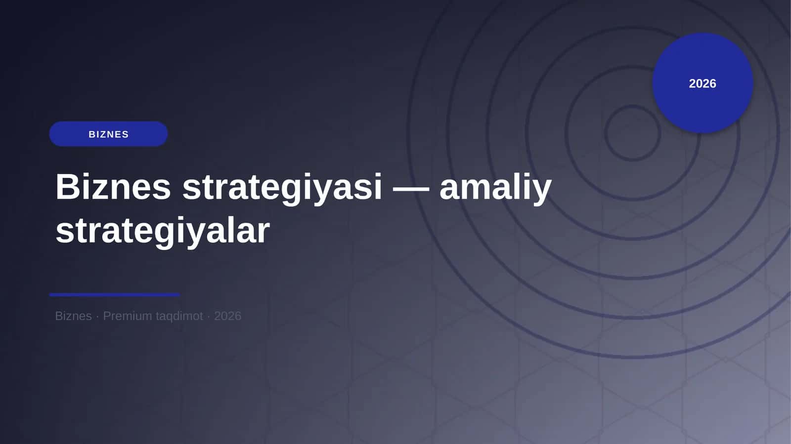 Biznes strategiyasi — amaliy strategiyalar