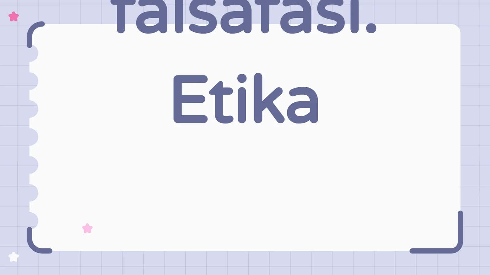 Axloq falsafasi. Etika