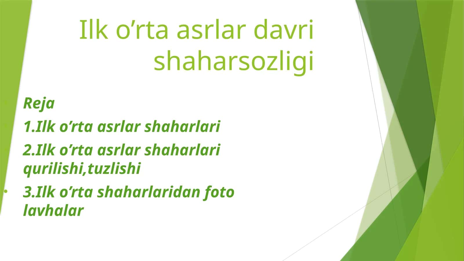 Ilk o’rta asrlar davri shaharsozligi